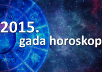 2015. gada horoskops visām horoskopa zīmēm