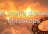 8. maija dienas horoskops – jautra diena!